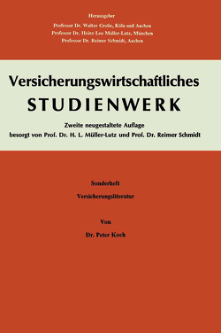 Einführung in das Versicherungs-Schrifttum von Koch,  Peter