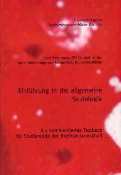 Einführung in die allgemeine Soziologie von Estermann,  Josef, Koll,  Reiner, Rothamel,  Vera