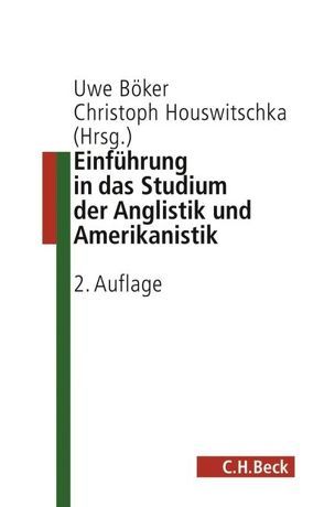 Einführung in die Anglistik und Amerikanistik von Böker,  Uwe, Georgi-Findlay,  Brigitte, Houswitschka,  Christoph, Kamm,  Jürgen, Mohr,  Hans-Ulrich, Neumann,  Fritz-Wilhelm, Sauer,  Hans, Voss,  Bernd