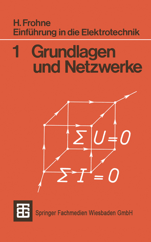 Einführung in die Elektrotechnik von Frohne,  Heinrich