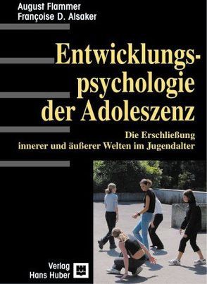 Entwicklungspsychologie der Adoleszenz von Alsaker,  Françoise D, Flammer,  August