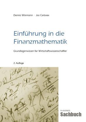 Einführung in die Finanzmathematik von Carboex,  Jos, Wörmann,  Dennis