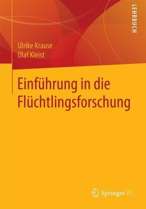 Einführung in die Flüchtlingsforschung von Hruschka,  Constantin, Krause,  Ulrike