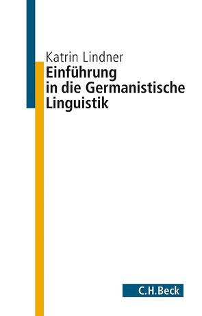 Einführung in die germanistische Linguistik von Lindner,  Katrin