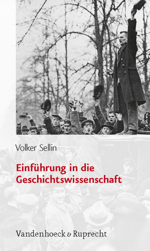 Einführung in die Geschichtswissenschaft von Sellin,  Volker