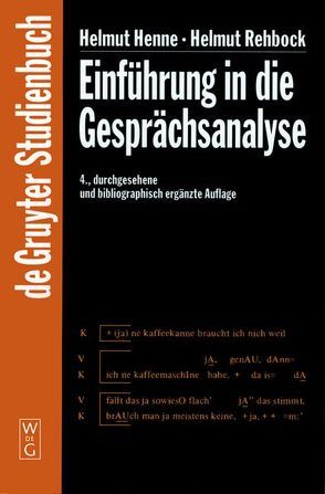 Einführung in die Gesprächsanalyse von Henne,  Helmut, Rehbock,  Helmut