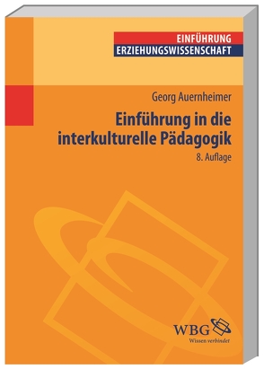 Einführung in die Interkulturelle Pädagogik von Auernheimer,  Georg