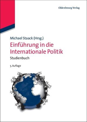 Einführung in die Internationale Politik von Staack,  Michael