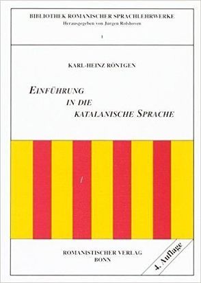 Einführung in die katalanische Sprache von Röntgen,  Karl H