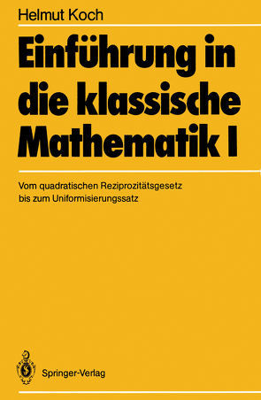 Einführung in die klassische Mathematik I von Koch,  H.