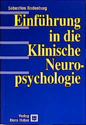 Einführung in die klinische Neuropsychologie von Bodenburg,  Sebastian