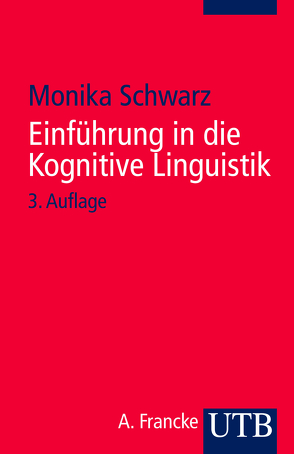 Einführung in die Kognitive Linguistik von Schwarz-Friesel,  Monika