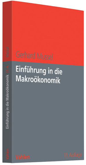 Einführung in die Makroökonomik von Mussel,  Gerhard