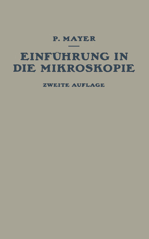 Einführung in die Mikroskopie von Mayer,  P.