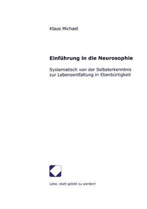 Einführung in die Neurosophie von Michael,  Klaus