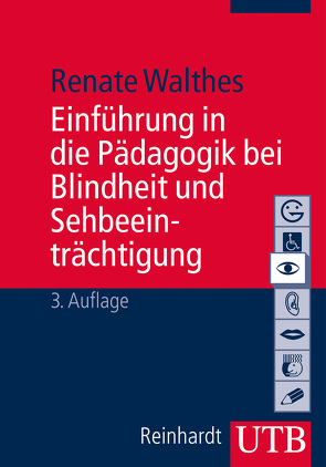 Einführung in die Pädagogik bei Blindheit und Sehbeeinträchtigung von Walthes,  Renate