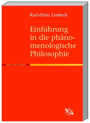 Einführung in die phänomenologische Philosophie von Lembeck,  Karl H