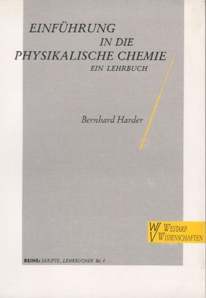 Einführung in die Physikalische Chemie – ein Lehrbuch von Harder,  Bernhard