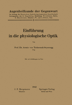 Einführung in die physiologische Optik von Engelking,  E., Löhlein,  W., Marchesani,  O., Pillat,  A., Tschermak-Seysenegg,  Armin von