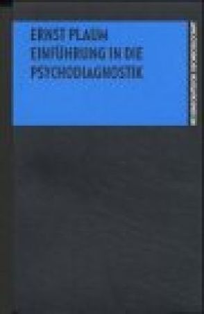 Einführung in die Psychodiagnostik von Plaum,  Ernst