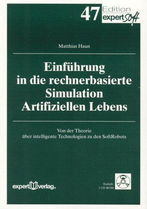 Einführung in die rechnerbasierte Simulation Artifiziellen Lebens von Haun,  Matthias