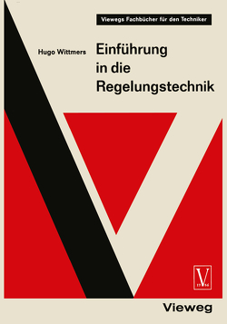 Einführung in die Regelungstechnik von Wittmers,  Hugo