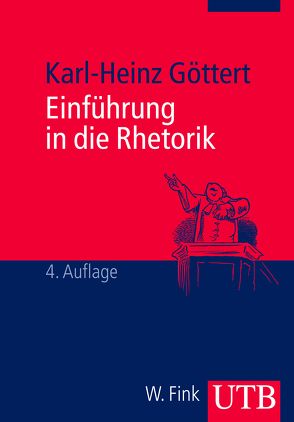 Einführung in die Rhetorik von Göttert,  Karl-Heinz