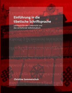 Einführung in die tibetische Schriftsprache von Sommerschuh,  Christine