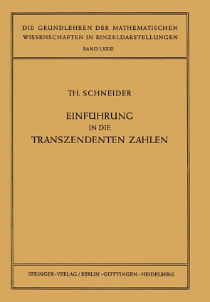 Einführung in die Transzendenten Zahlen von Schneider,  Theodor