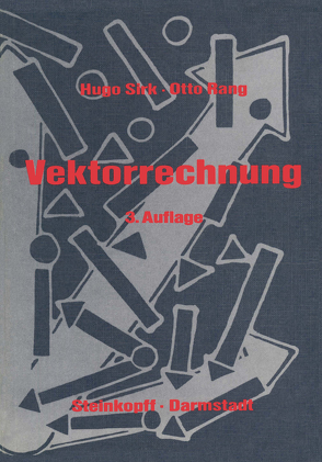 Einführung in die Vektorrechnung von Rang,  O., Sirk,  Hugo