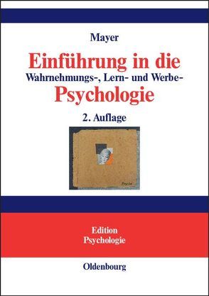 Einführung in die Wahrnehmungs-, Lern- und Werbe-Psychologie von Mayer,  Horst Otto