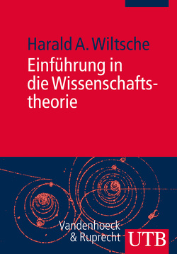 Einführung in die Wissenschaftstheorie von Wiltsche,  Harald A.