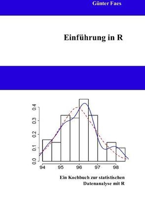 Einführung in R von Faes,  Günter