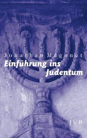 Einführung ins Judentum von Magonet,  Jonathan