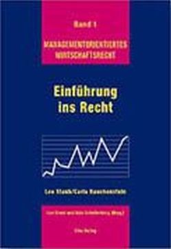 Einführung ins Recht von Rauchenstein,  Carla, Schellenberg,  Aldo, Stau,  Leo, Staub,  Leo