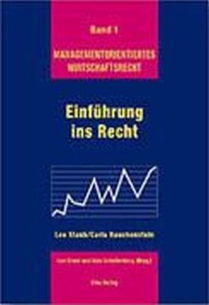 Einführung ins Recht von Rauchenstein,  Carla, Schellenberg,  Aldo, Stau,  Leo, Staub,  Leo