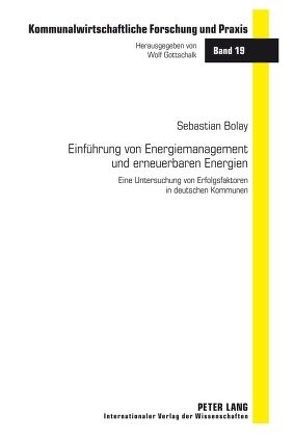 Einführung von Energiemanagement und erneuerbaren Energien von Bolay,  Sebastian