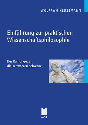 Einführung zur praktischen Wissenschaftsphilosophie von Klussmann,  Wolfram