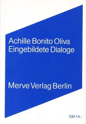 Eingebildete Dialoge von Bonito Oliva,  Achille, Cucci,  Enzo, Hoffmann,  Christine