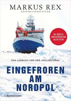 Eingefroren am Nordpol von Rex,  Markus