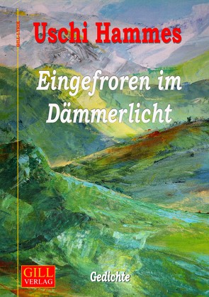 Eingefroren im Dämmerlicht von Hammes,  Uschi