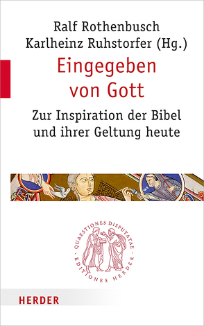 Eingegeben von Gott von Dohmen,  Christoph, Gabel,  Helmut, Oeming,  Manfred, Rahner,  Johanna, Rothenbusch,  Ralf, Ruhstorfer,  Karlheinz, Söding,  Thomas