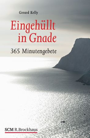 Eingehüllt in Gnade von Kelly,  Gerard