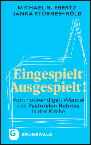 Eingespielt – Ausgespielt! von Ebertz,  Michael N., Stürner-Höld,  Janka