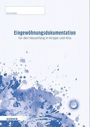 Eingewöhnungsdokumentation von Höhn,  Kariane