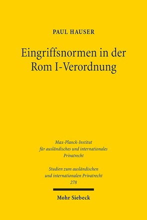 Eingriffsnormen in der Rom I-Verordnung von Hauser,  Paul