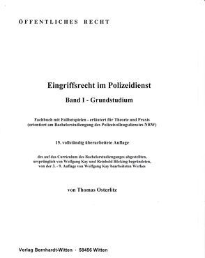 Eingriffsrecht im Polizeidienst, Band 1 – Grundstudium von Osterlitz,  Thomas