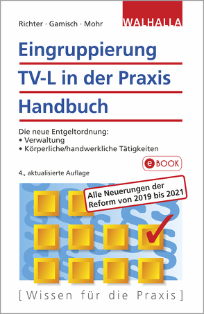 Eingruppierung TV-L in der Praxis von Gamisch,  Annett, Mohr,  Thomas, Richter,  Achim