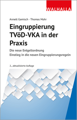 Eingruppierung TVöD-VKA in der Praxis von Gamisch,  Annett, Mohr,  Thomas