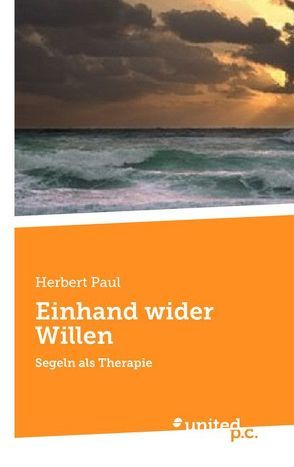 Einhand wider Willen von Paul,  Herbert